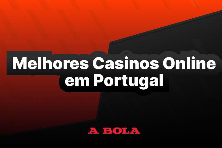 Online Casinos em Portugal As Melhores Opções