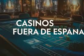 Casinos Fuera de España Guía Completa para Apostadores -1235132277