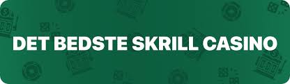 Det Bedste Skrill Casino Find Din Perfekte Spilleoplevelse