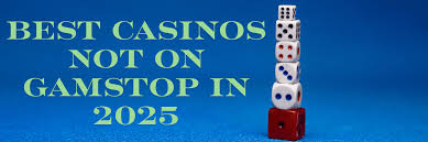 Discover the Thrill of Casino Sites Not on Gamstop Discover the Thrill of Casino Sites Not on Gamstop