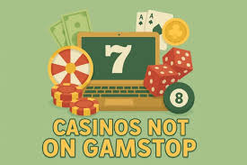 Explore the Best Casino Sites Not on Gamstop