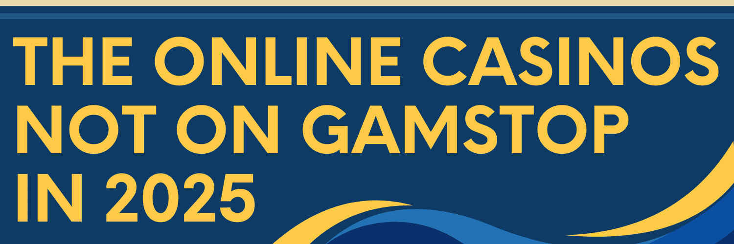 Exploring Gambling Sites Not with GamStop Exploring Gambling Sites Not with GamStop