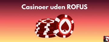 Oplev de Bedste Casinoer Uden Om ROFUS 880938159